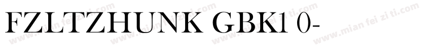 FZLTZHUNK GBK1 0字体转换